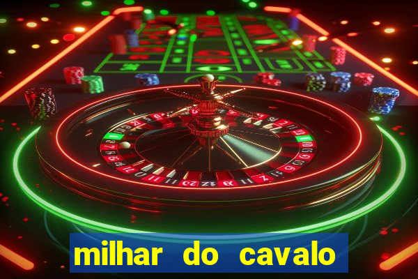 milhar do cavalo que mais sai